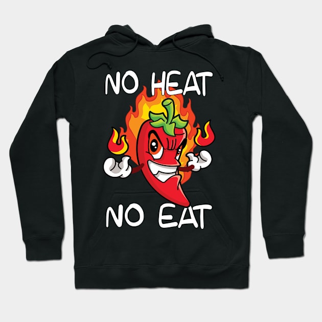 No Heat No Eat I Jalapeno I Chili Hoodie by Shirtjaeger